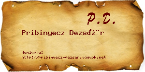 Pribinyecz Dezsér névjegykártya